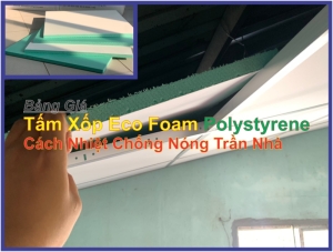 gia tam xop eco foam polystyrene cach nhiet chong nong tran nha